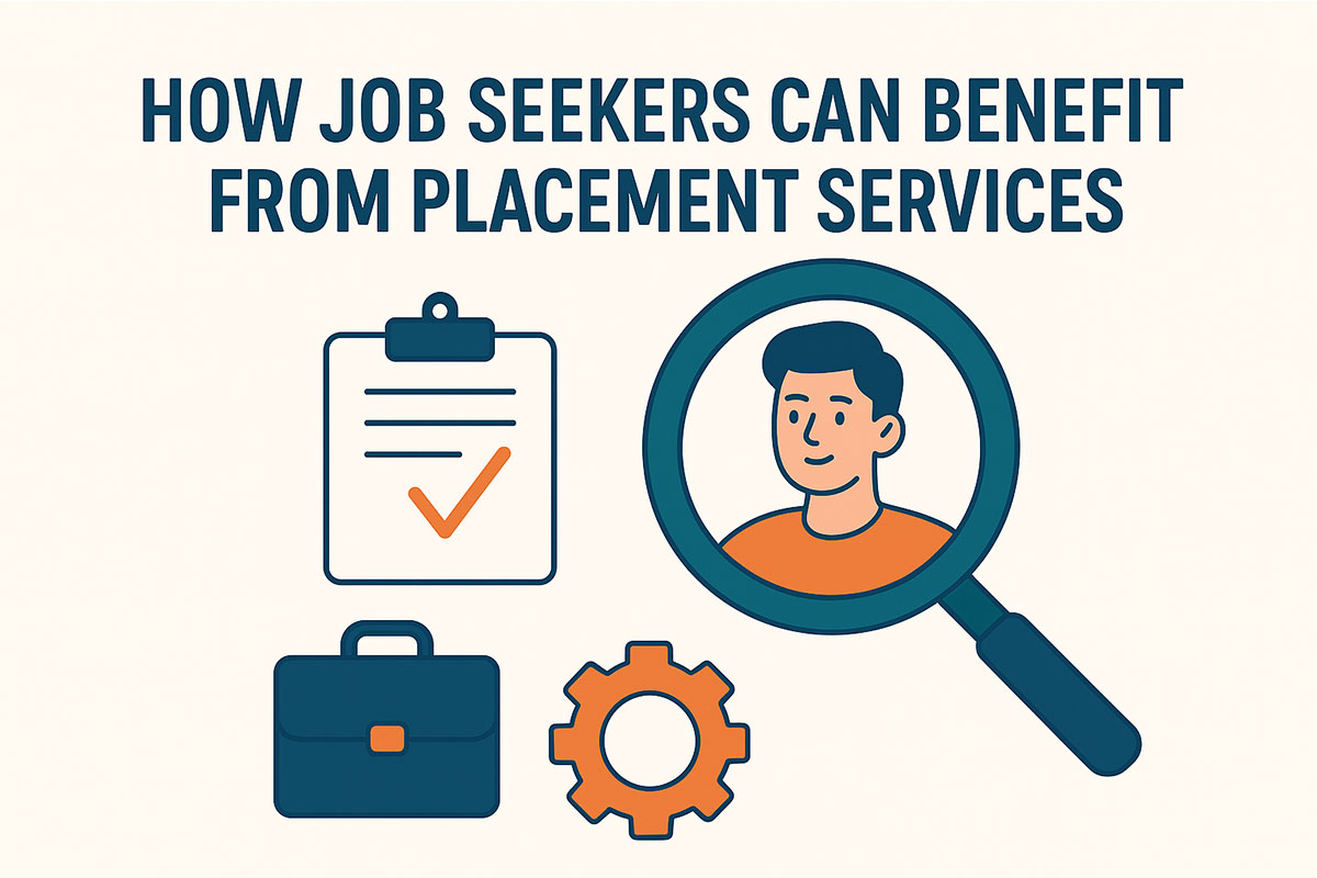 How Job Seekers Can Benefit from Placement Services